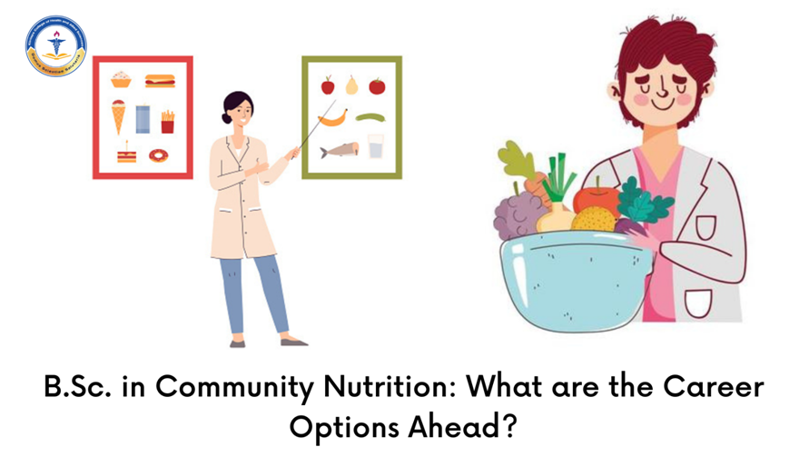 B.Sc. in Community Nutrition: What are the Career Options Ahead?