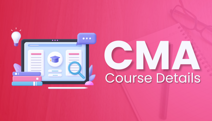 CMA course Details 2022