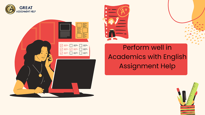 Perform well in Academics with English Assignment Help