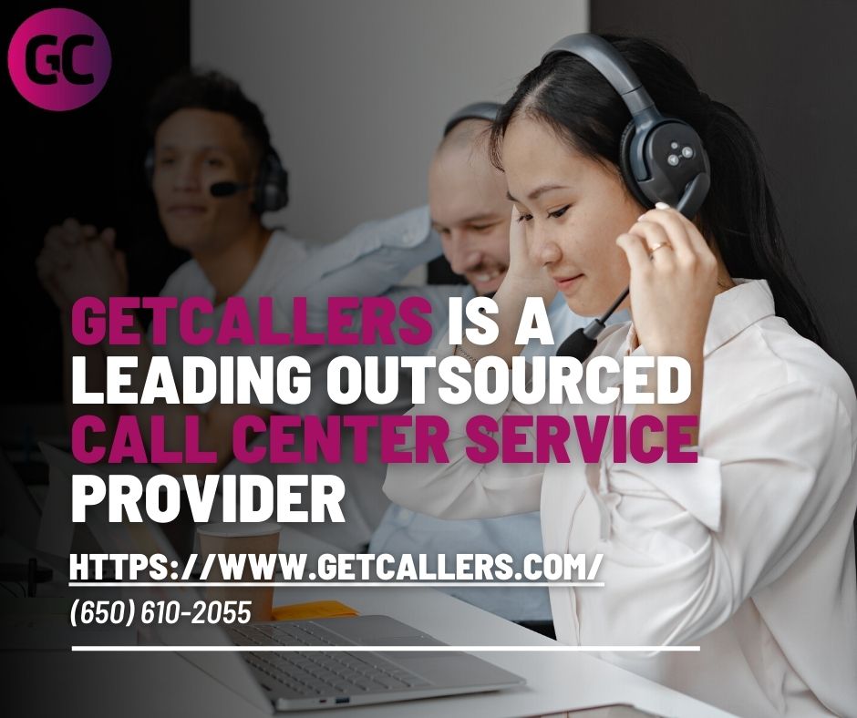 Getcallers is a Leading Outsourced Call Center Service Provider