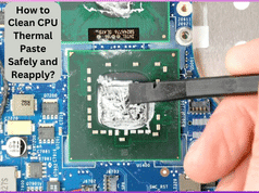 How to Clean CPU Thermal Paste Safely and Reapply?