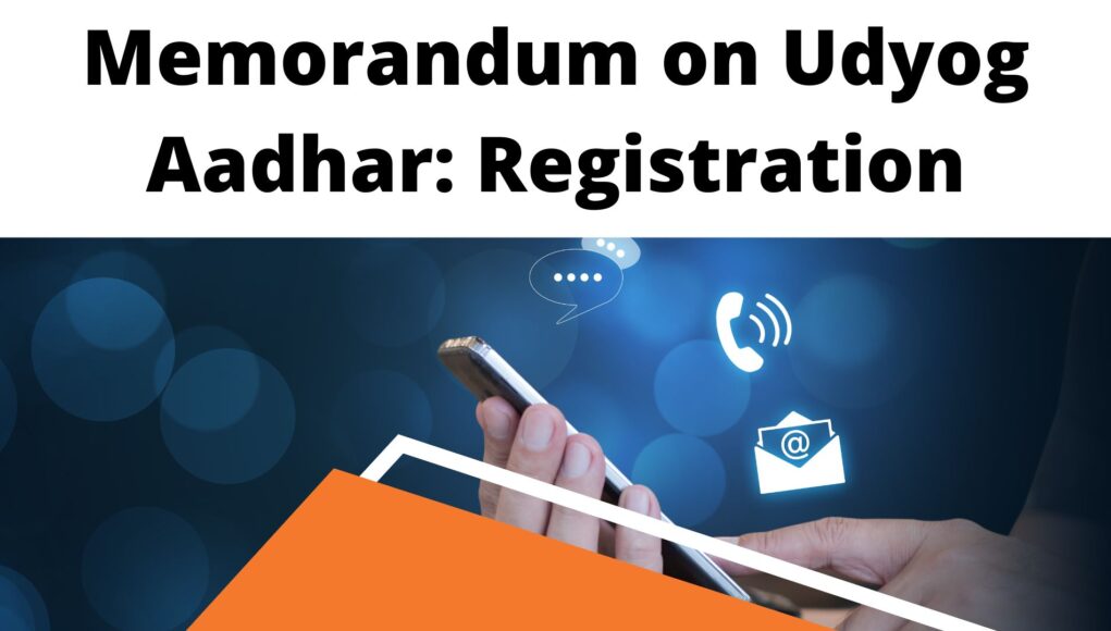 Memorandum on Udyog Aadhar Registration
