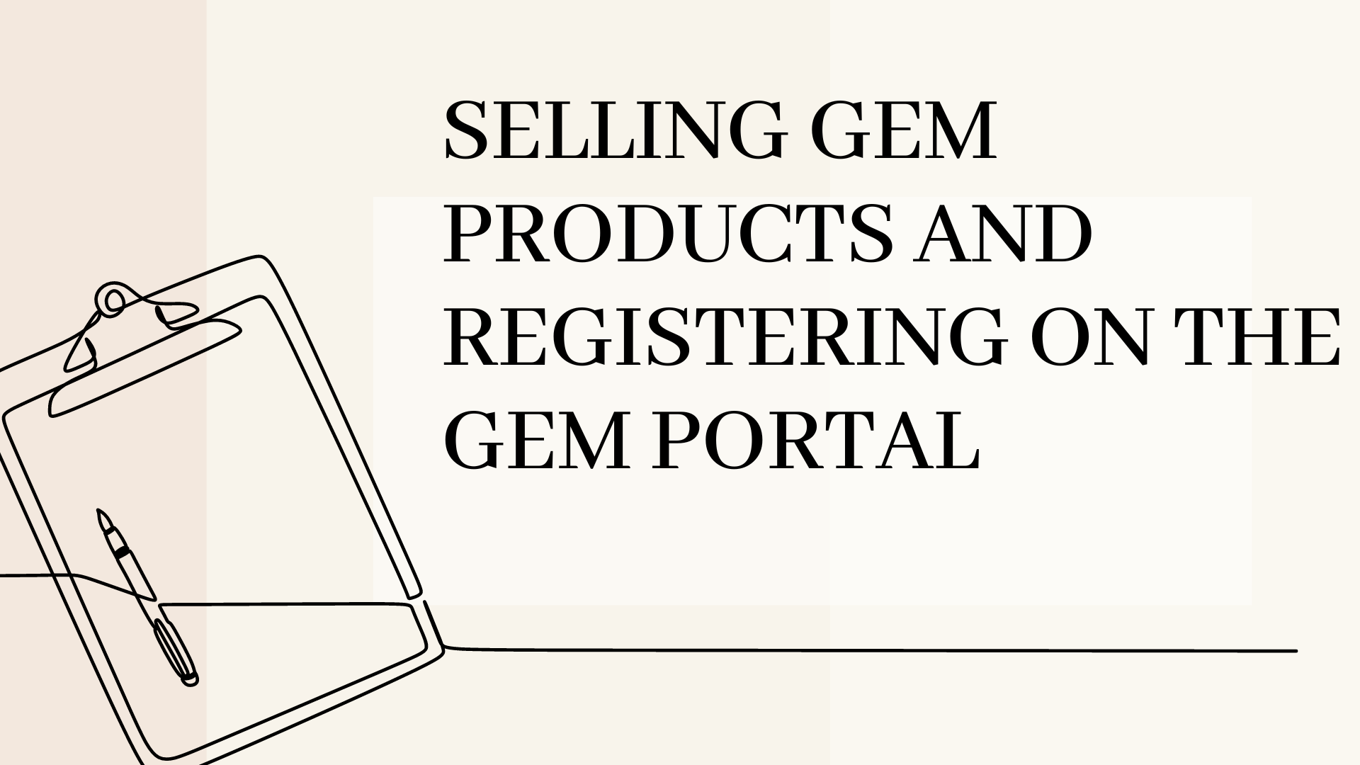 Selling GeM products and registering on the GeM portal￼