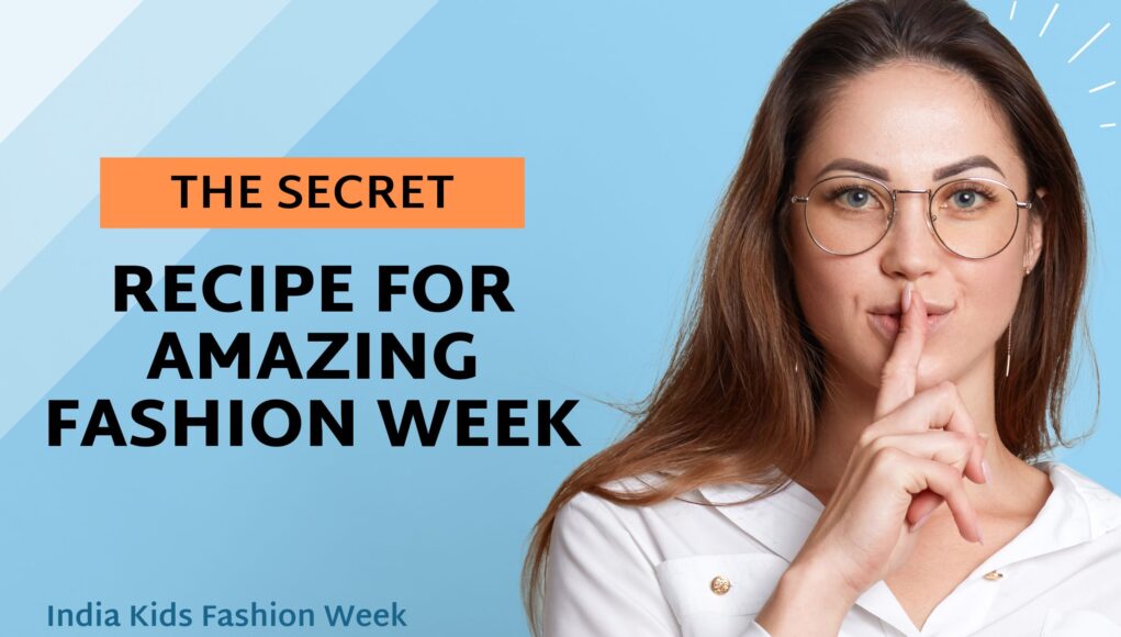 The secret recipe for amazing fashion week