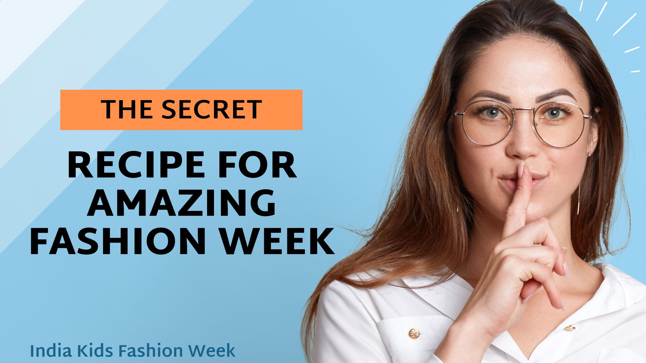 The Secret Recipe for Amazing Fashion Week