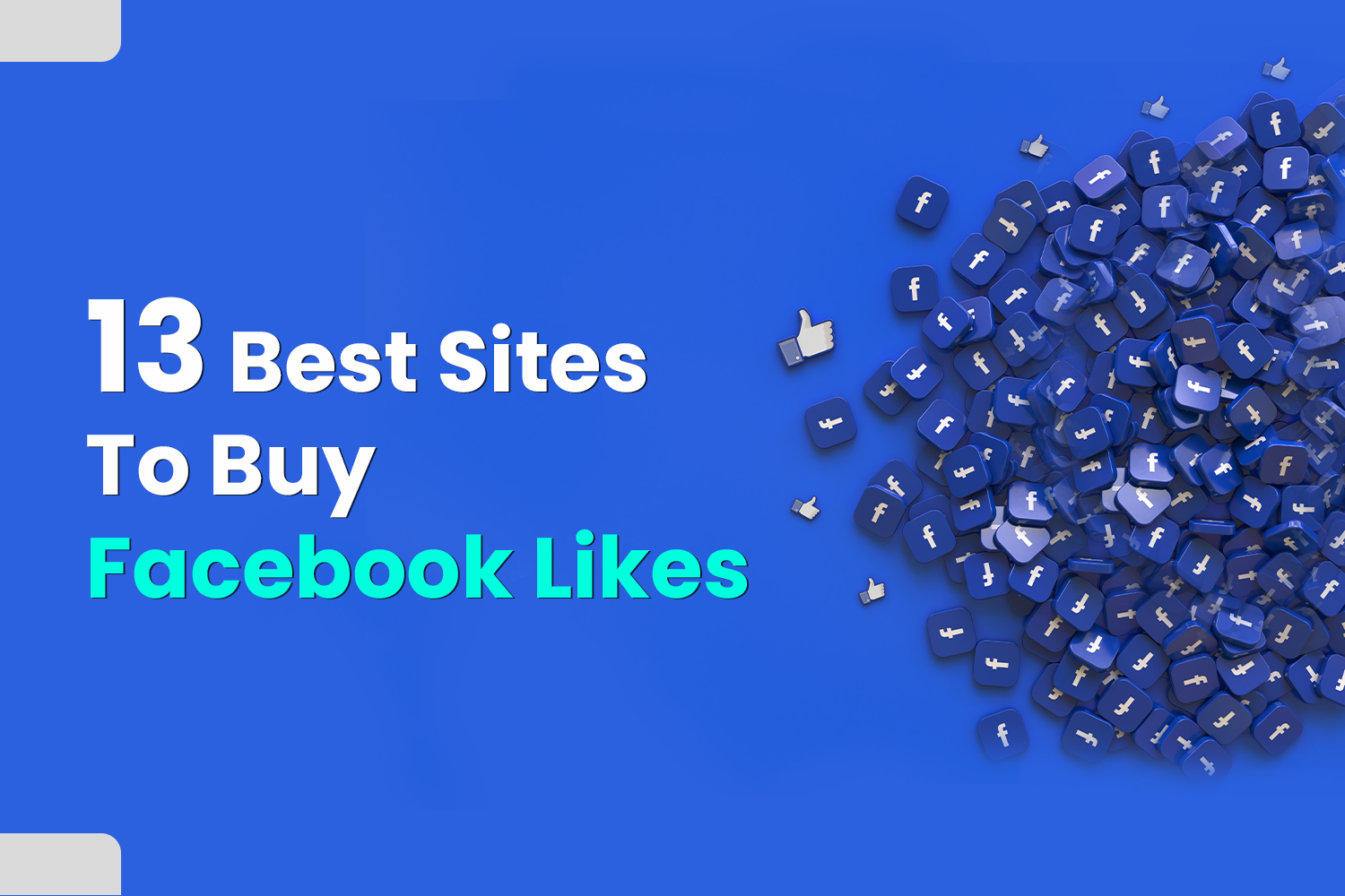 13 Best Sites To Buy Facebook Likes