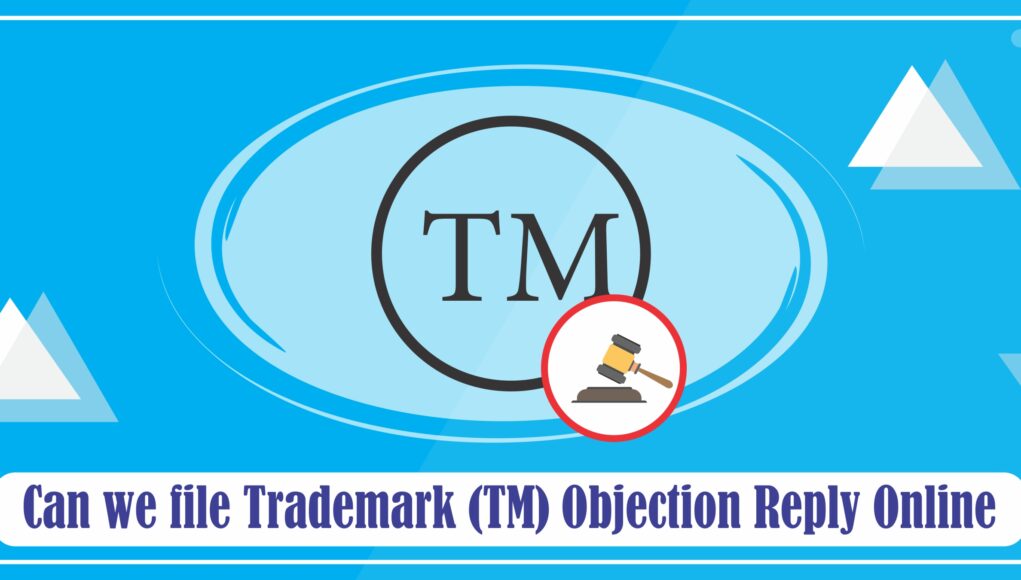 Trademark (TM) Objection Reply Online