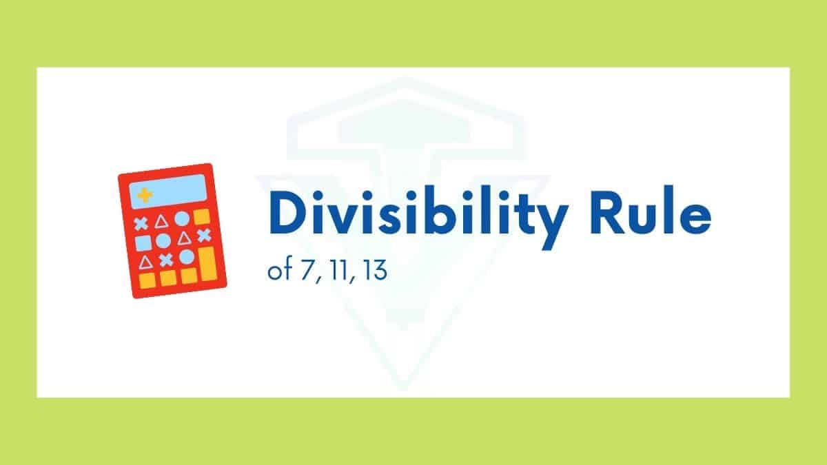 What Are The Basic Rules Of Divisibility?